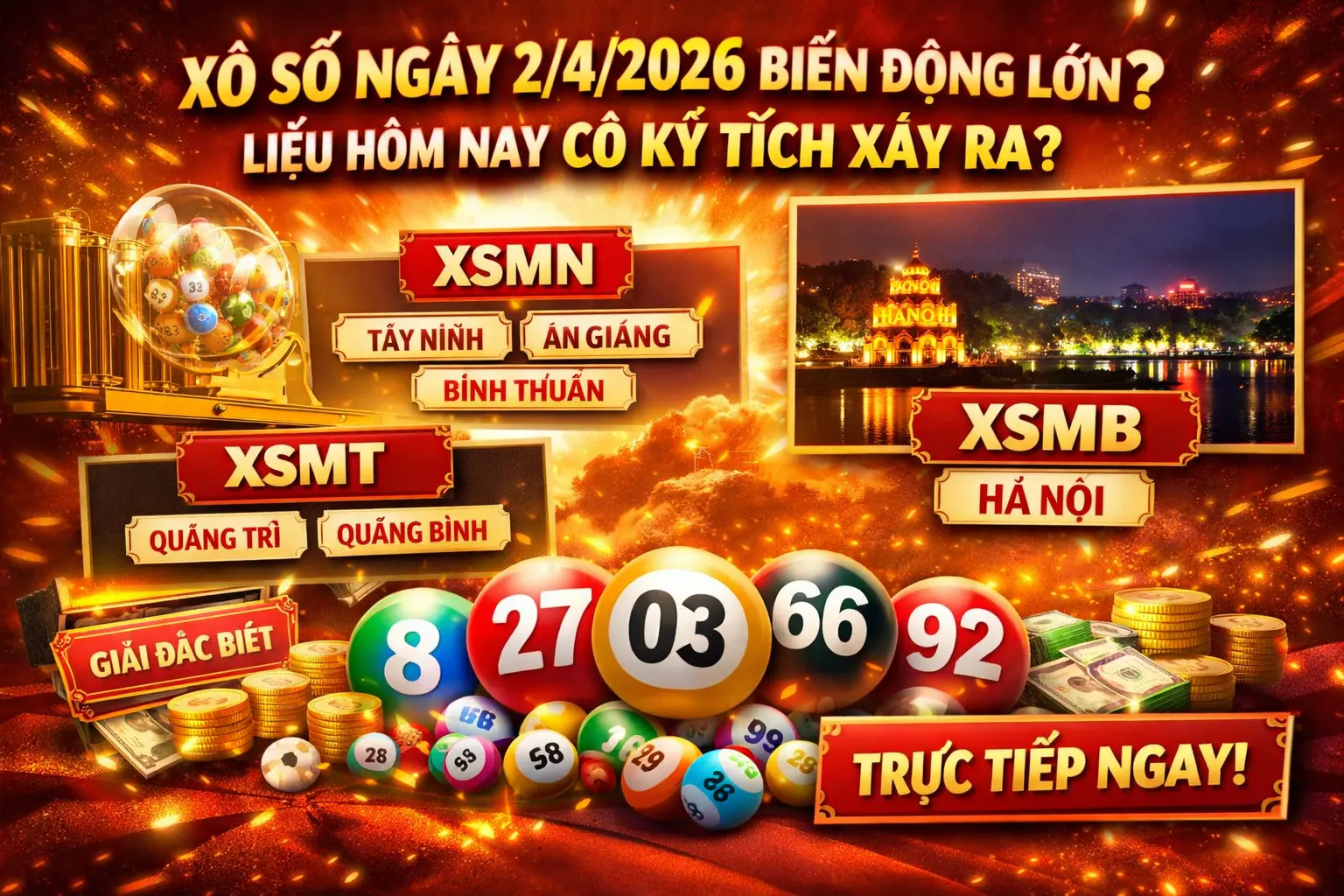 Xổ số ngày 2/4/2026 biến động lớn? Liệu hôm nay có kỳ tích xảy ra?